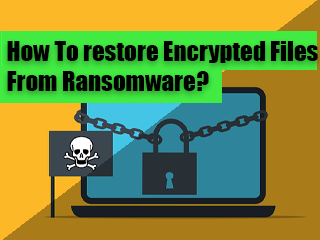 How-to-restore-encrypted-files-from-Ransomware
