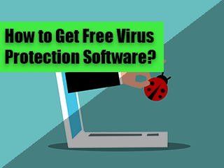 How-to-Get-Free-Virus-Protection-Software